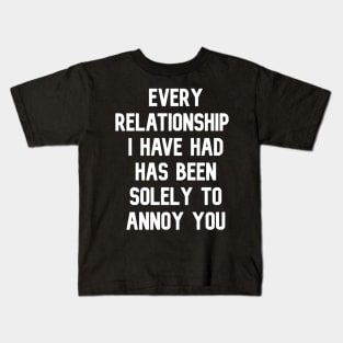 Kate Beckinsale Quote Every Relationship I've Had Has Kids T-Shirt